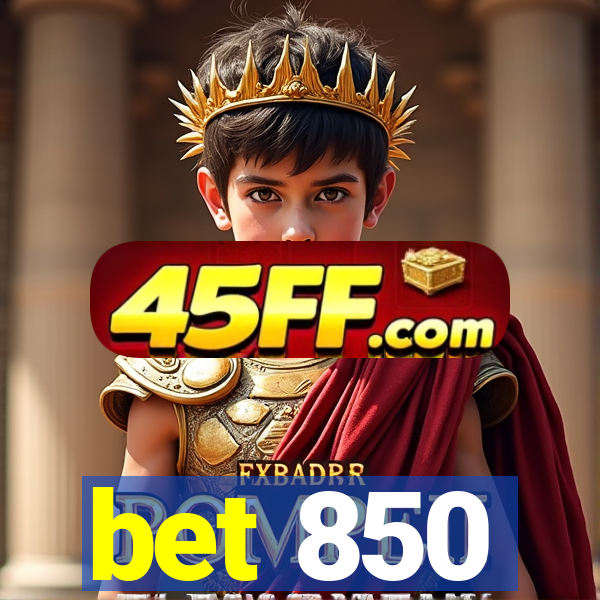 bet 850